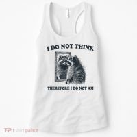 I Do Not Think Therefore I Do Not Am Raccoon Philosopher Women's Tank Top thumb 0