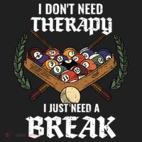 I DonT Need Therapy I Just Need A Break Billiards Snooker Gift Women's Sweatshirt thumb 2