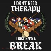 I DonT Need Therapy I Just Need A Break Billiards Snooker Gift Bucket Hat thumb 4