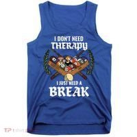 I DonT Need Therapy I Just Need A Break Billiards Snooker Gift Tank Top thumb 0