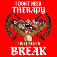 I DonT Need Therapy I Just Need A Break Billiards Snooker Gift Santa Hat thumb 1