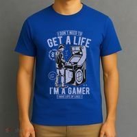 I DonT Need To Get A Life IM A Gamer I Have Lots Of Lives Cute Gift T-Shirt thumb 3