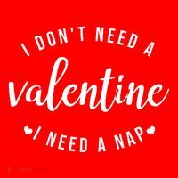 I DonT Need A Valentine I Need A Nap Funny Valentines Day Mousepad thumb 1