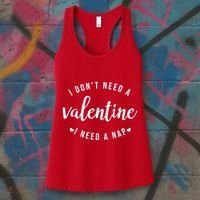 I DonT Need A Valentine I Need A Nap Funny Valentines Day Women's Tank Top thumb 3