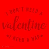 I DonT Need A Valentine I Need A Nap Funny Valentines Day Santa Hat thumb 1