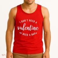 I DonT Need A Valentine I Need A Nap Funny Valentines Day Tank Top thumb 3