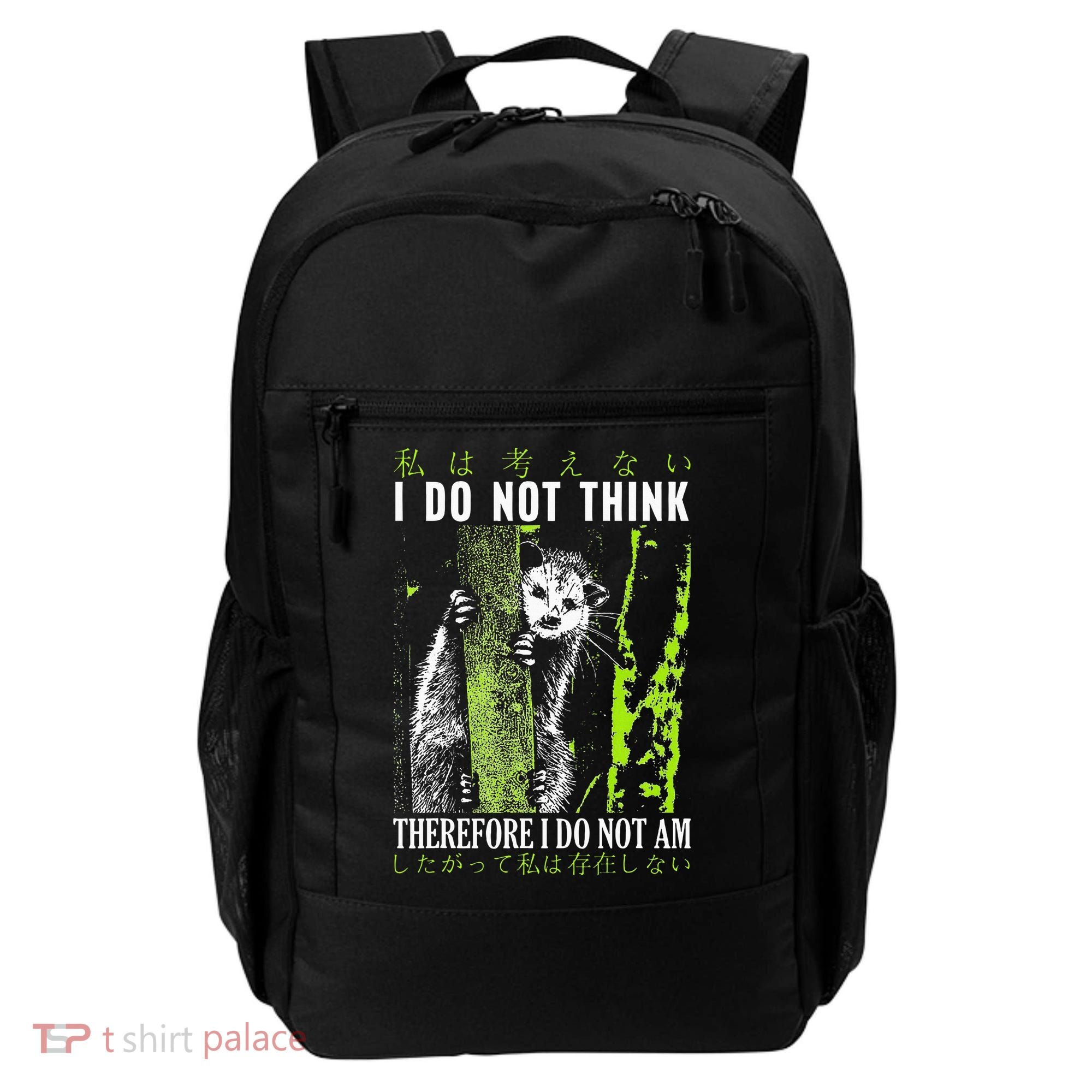 I Do Not Think Therefore I Do Not Am Possum Japanese Backpack