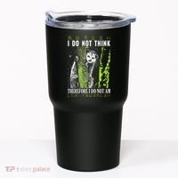 I Do Not Think Therefore I Do Not Am Possum Japanese Tumbler thumb 0