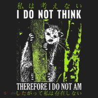 I Do Not Think Therefore I Do Not Am Possum Japanese Tumbler thumb 3