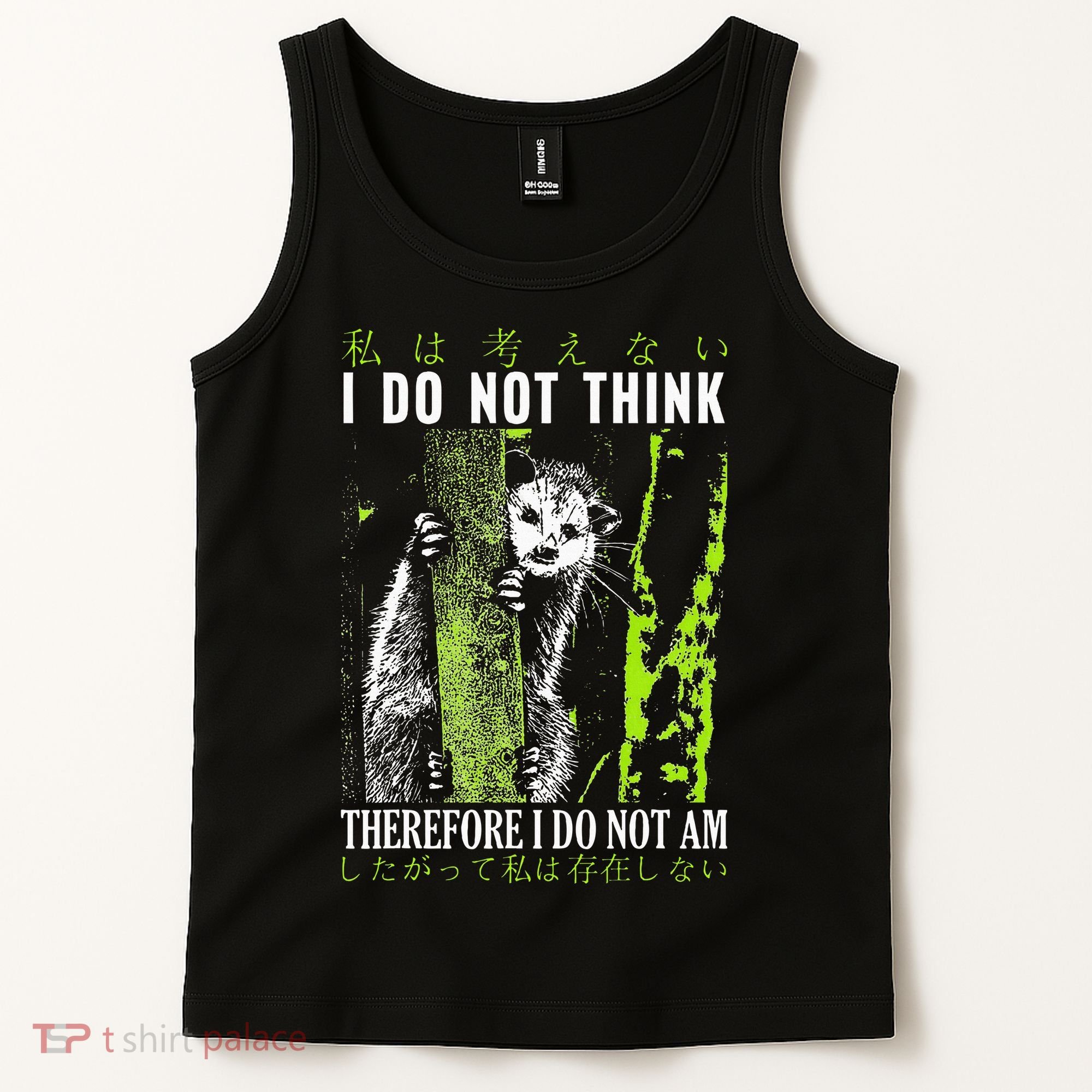 I Do Not Think Therefore I Do Not Am Possum Japanese Tank Top