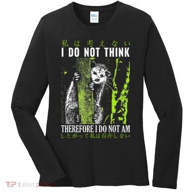 I Do Not Think Therefore I Do Not Am Possum Japanese Women's Long Sleeve Shirt