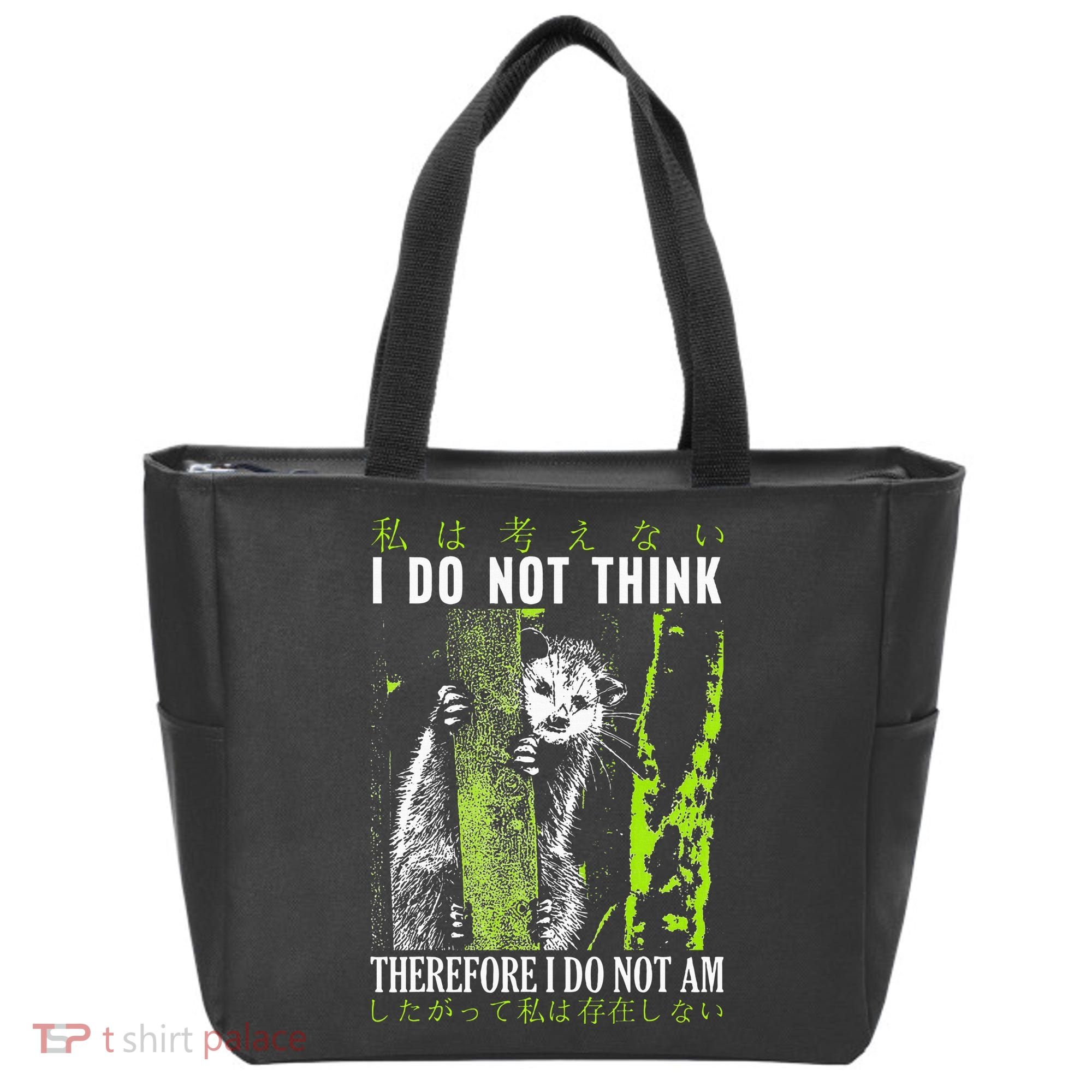 I Do Not Think Therefore I Do Not Am Possum Japanese Tote Bag