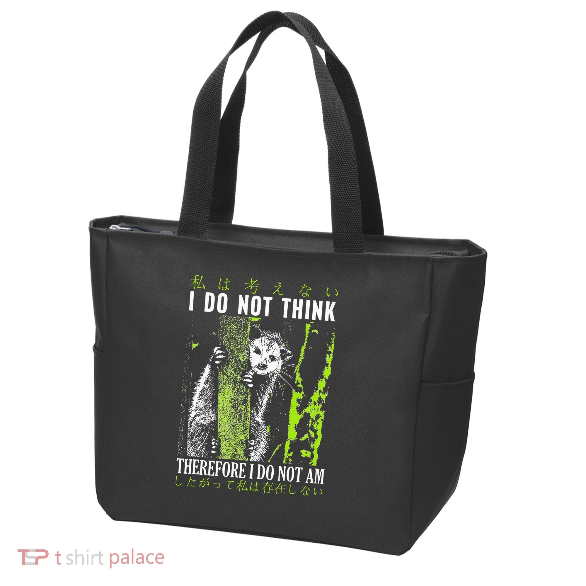I Do Not Think Therefore I Do Not Am Possum Japanese Tote Bag