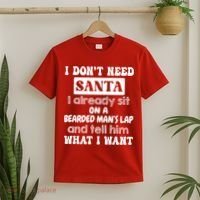 I DonT Need Santa I Already Sit On A Bearded ManS Lap T-Shirt thumb 2