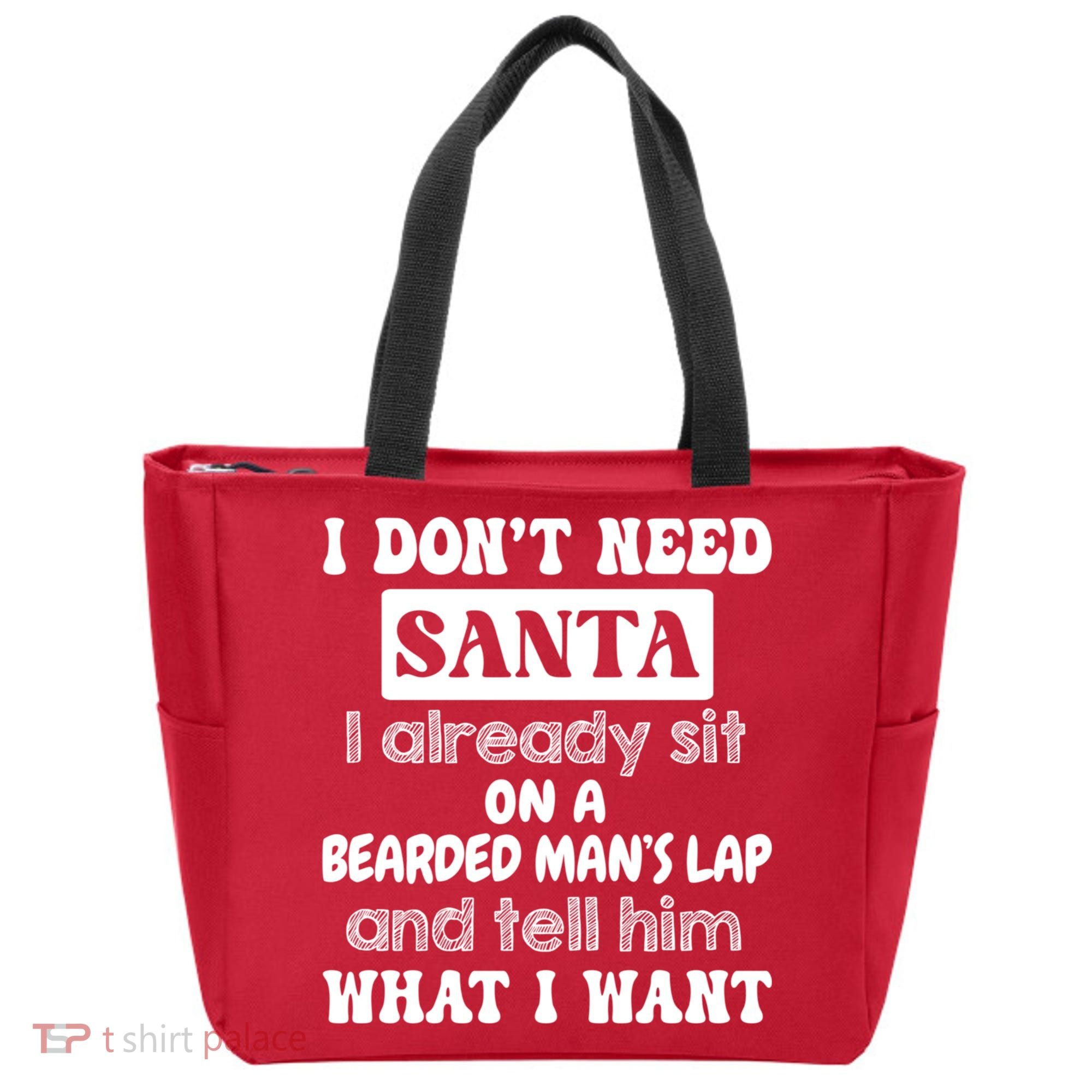 I DonT Need Santa I Already Sit On A Bearded ManS Lap Tote Bag