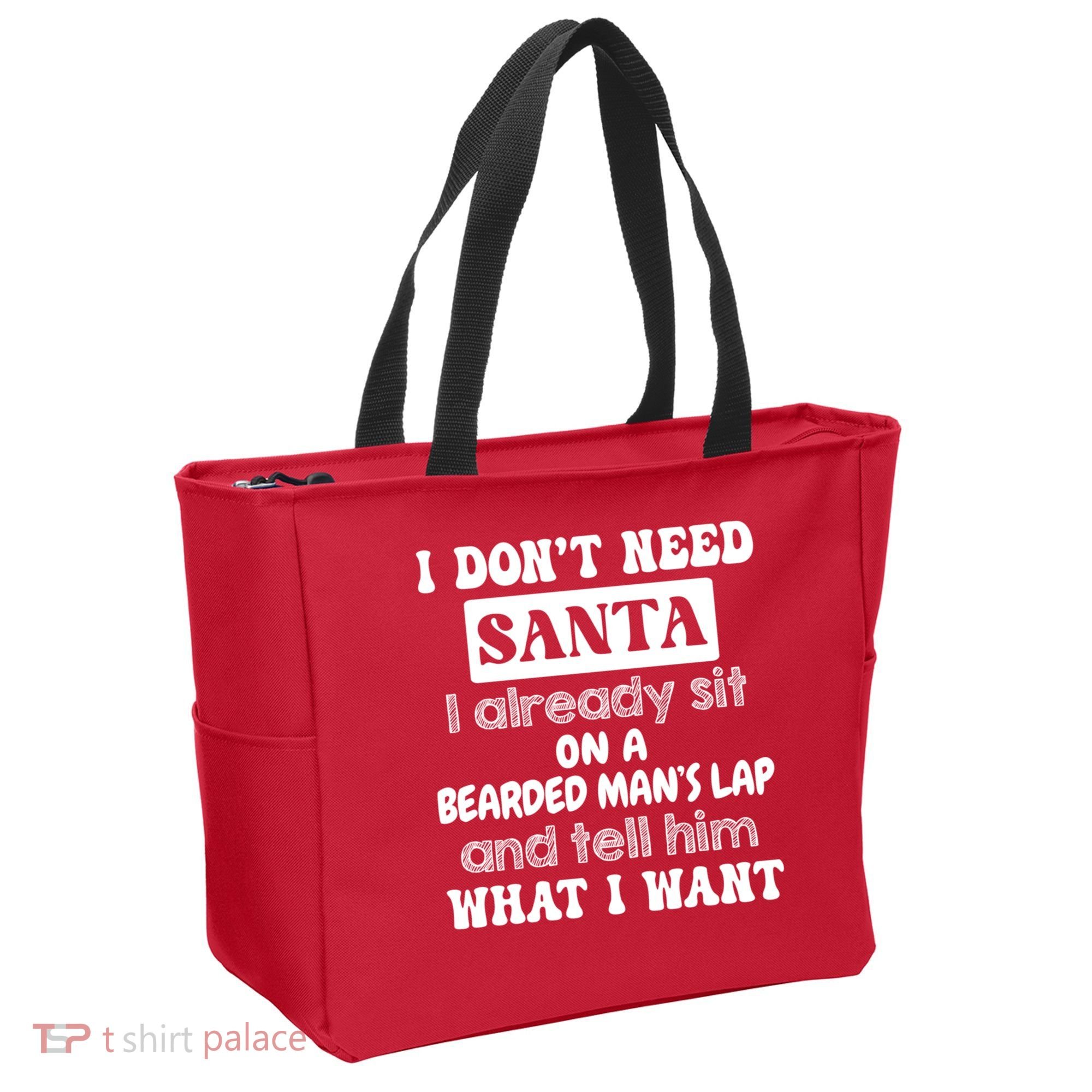 I DonT Need Santa I Already Sit On A Bearded ManS Lap Tote Bag