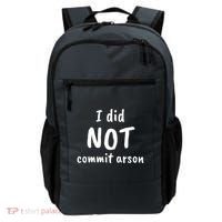 I Did Not Commit Arson Quote Backpack thumb 0