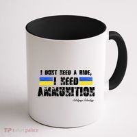 I Dont Need A Ride, I Need Ammunition Volodymyr Zelenskyy Stand With Ukraine Coffee Mug thumb 1