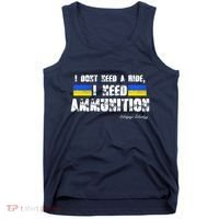 I Dont Need A Ride, I Need Ammunition Volodymyr Zelenskyy Stand With Ukraine Tank Top thumb 0