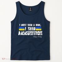 I Dont Need A Ride, I Need Ammunition Volodymyr Zelenskyy Stand With Ukraine Tank Top thumb 2