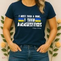 I Dont Need A Ride, I Need Ammunition Volodymyr Zelenskyy Stand With Ukraine Women's T-Shirt thumb 2