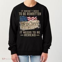 It Doesnt Need To Be Rewritten It Needs To Be Reread Women's Sweatshirt thumb 0