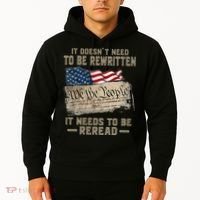 It Doesnt Need To Be Rewritten It Needs To Be Reread Hoodie thumb 2