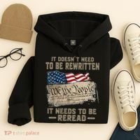 It Doesnt Need To Be Rewritten It Needs To Be Reread Hoodie thumb 4