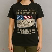 It Doesnt Need To Be Rewritten It Needs To Be Reread T-Shirt thumb 4