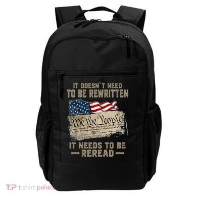 It Doesnt Need To Be Rewritten It Needs To Be Reread Backpack
