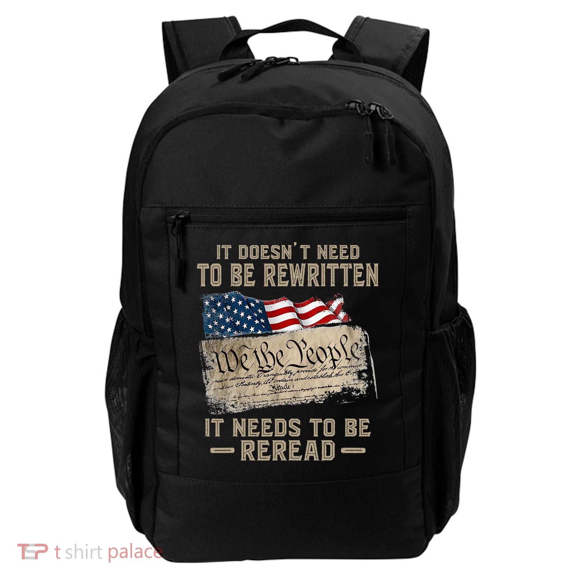 It Doesnt Need To Be Rewritten It Needs To Be Reread Backpack