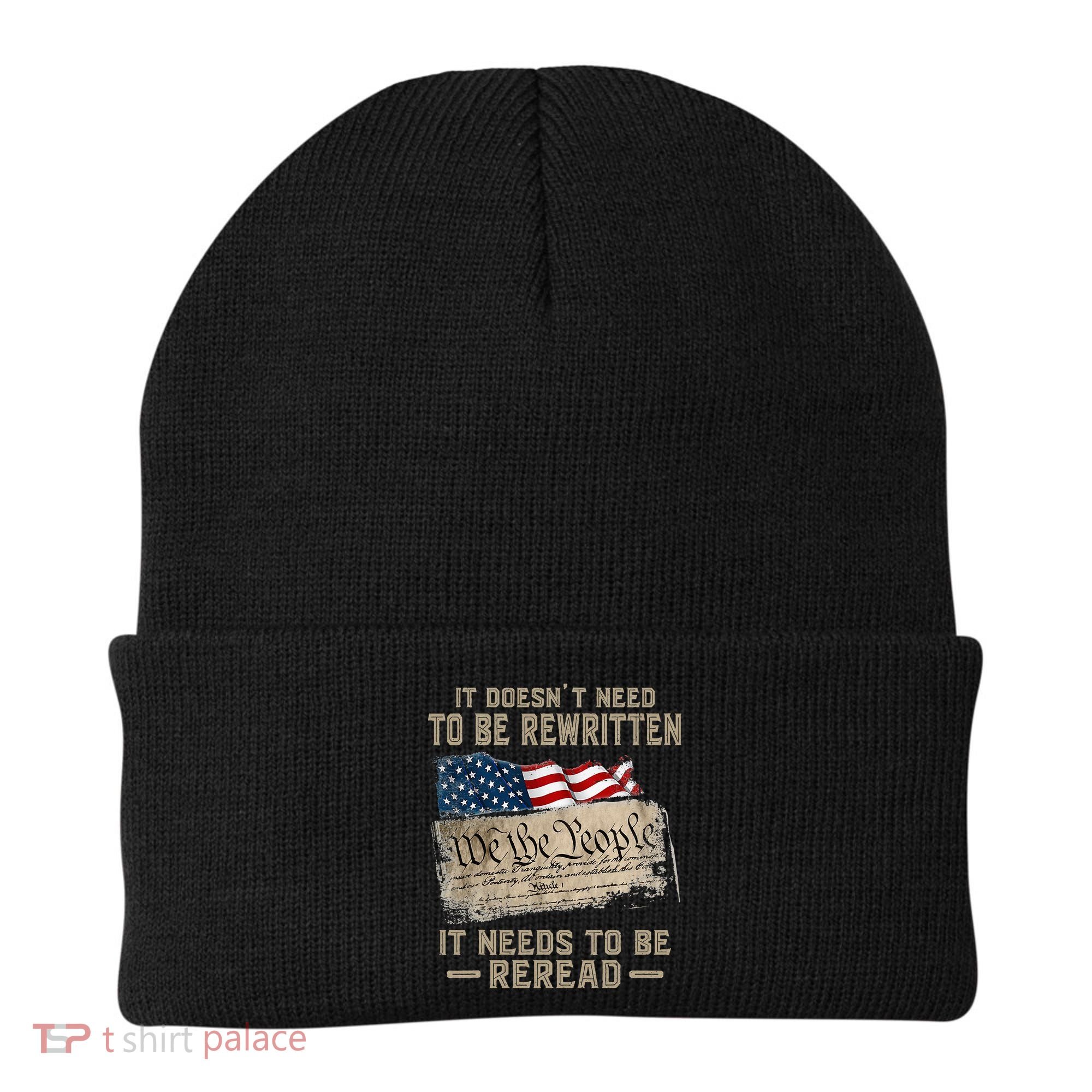 It Doesnt Need To Be Rewritten It Needs To Be Reread Beanie