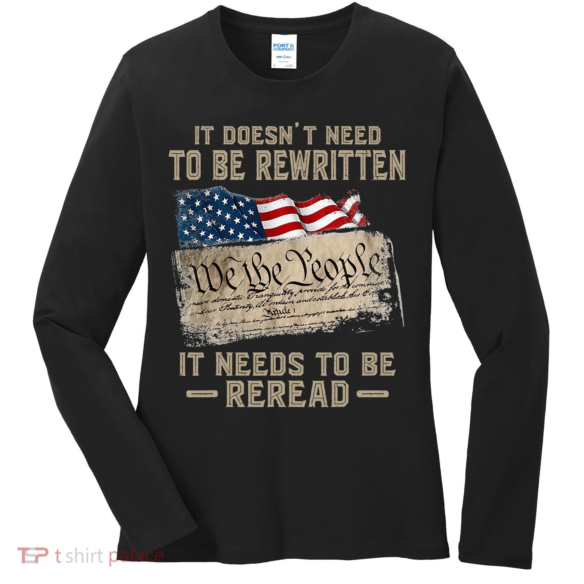 It Doesnt Need To Be Rewritten It Needs To Be Reread Women's Long Sleeve Shirt