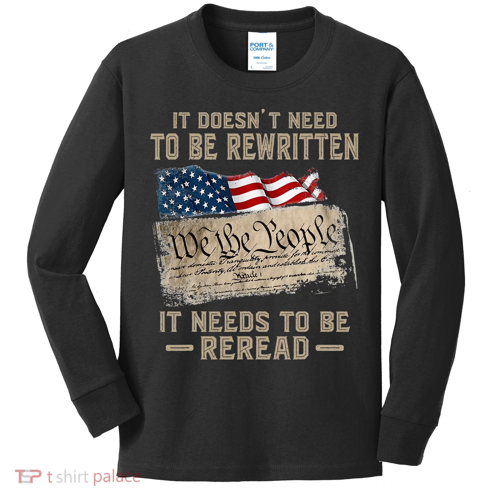 It Doesnt Need To Be Rewritten It Needs To Be Reread Kids Long Sleeve Shirt