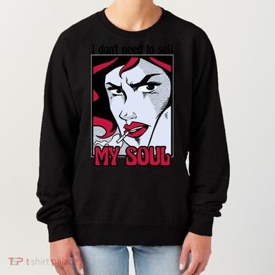 I Don't Need To Sell My Soul Comic Women's Sweatshirt