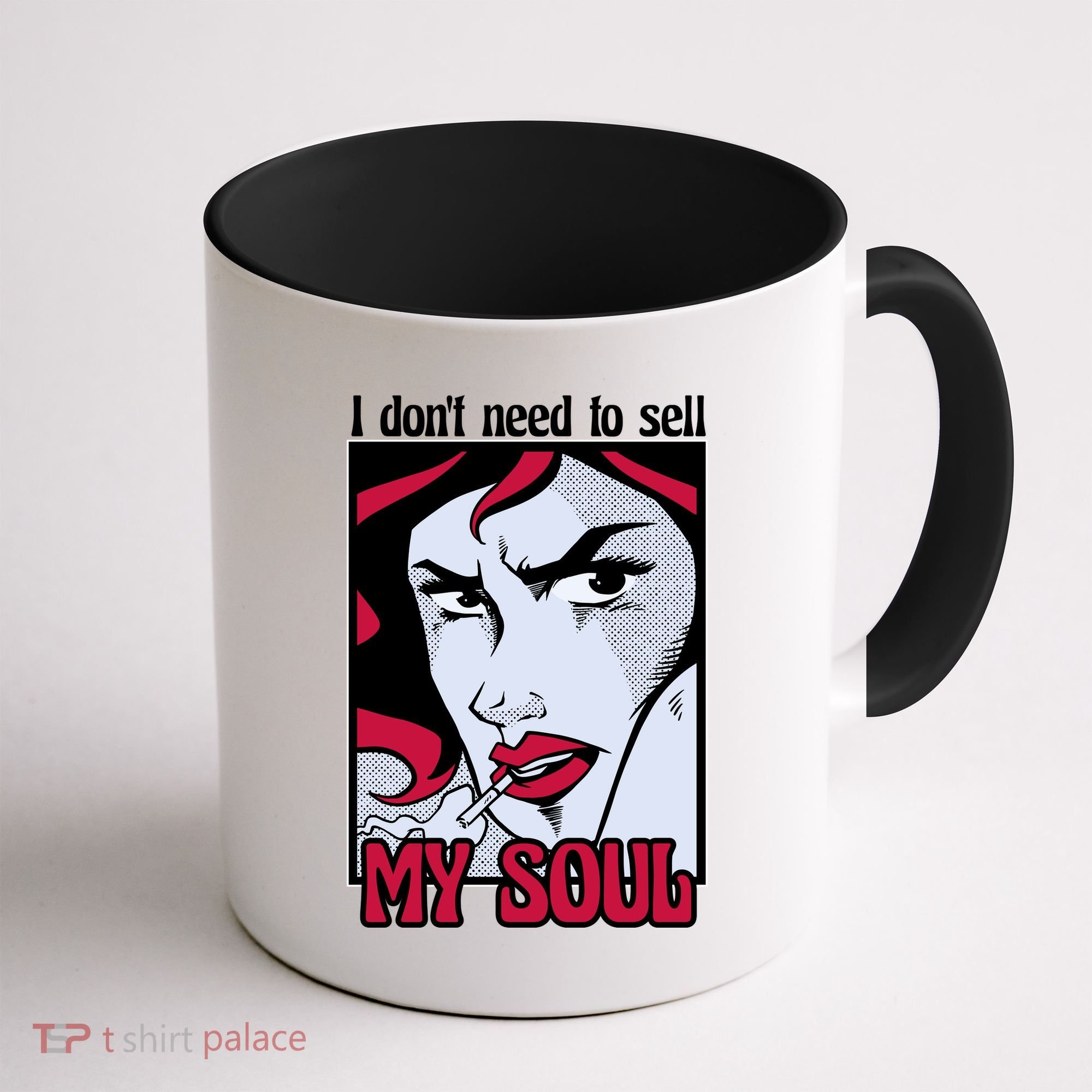 I Don't Need To Sell My Soul Comic Coffee Mug