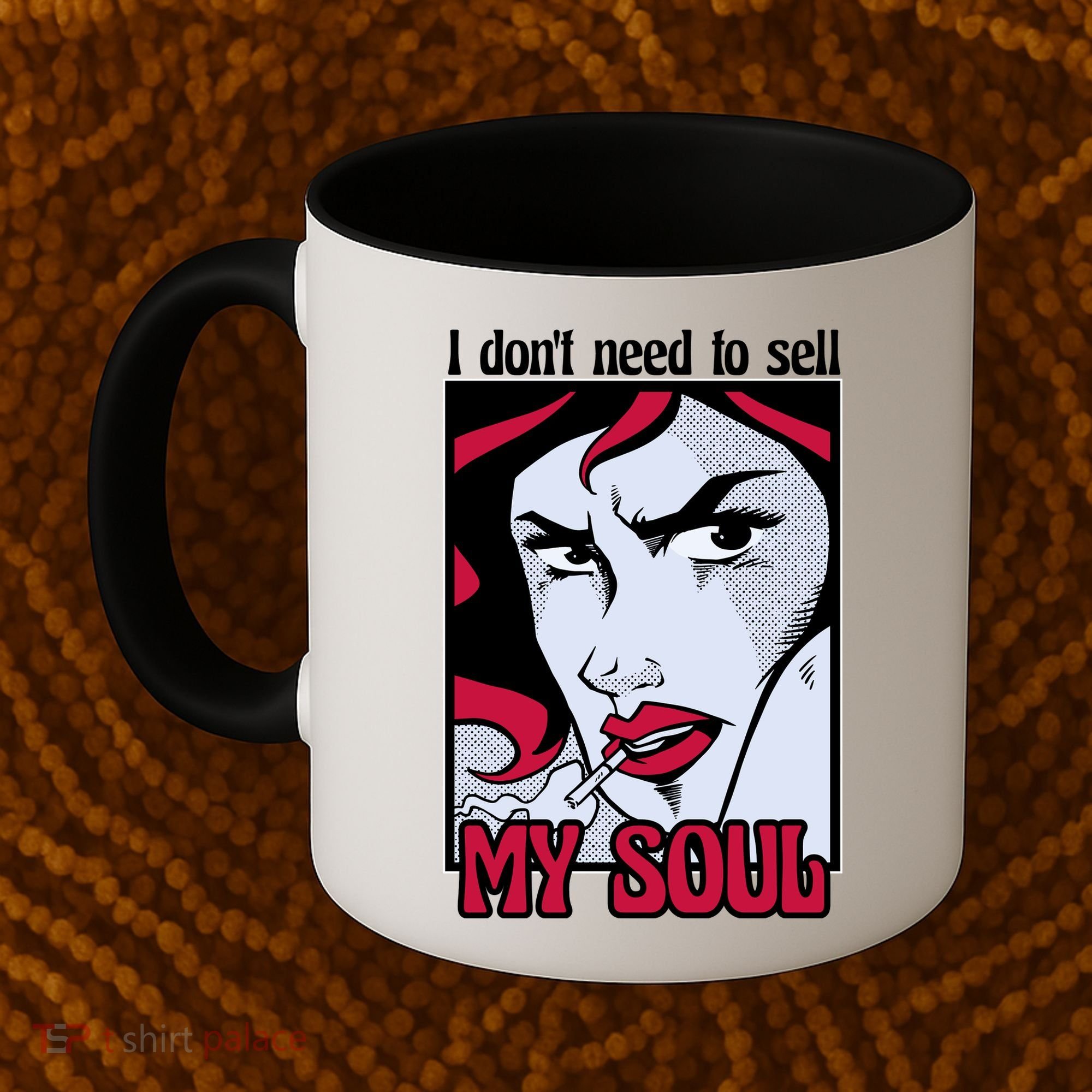 I Don't Need To Sell My Soul Comic Coffee Mug