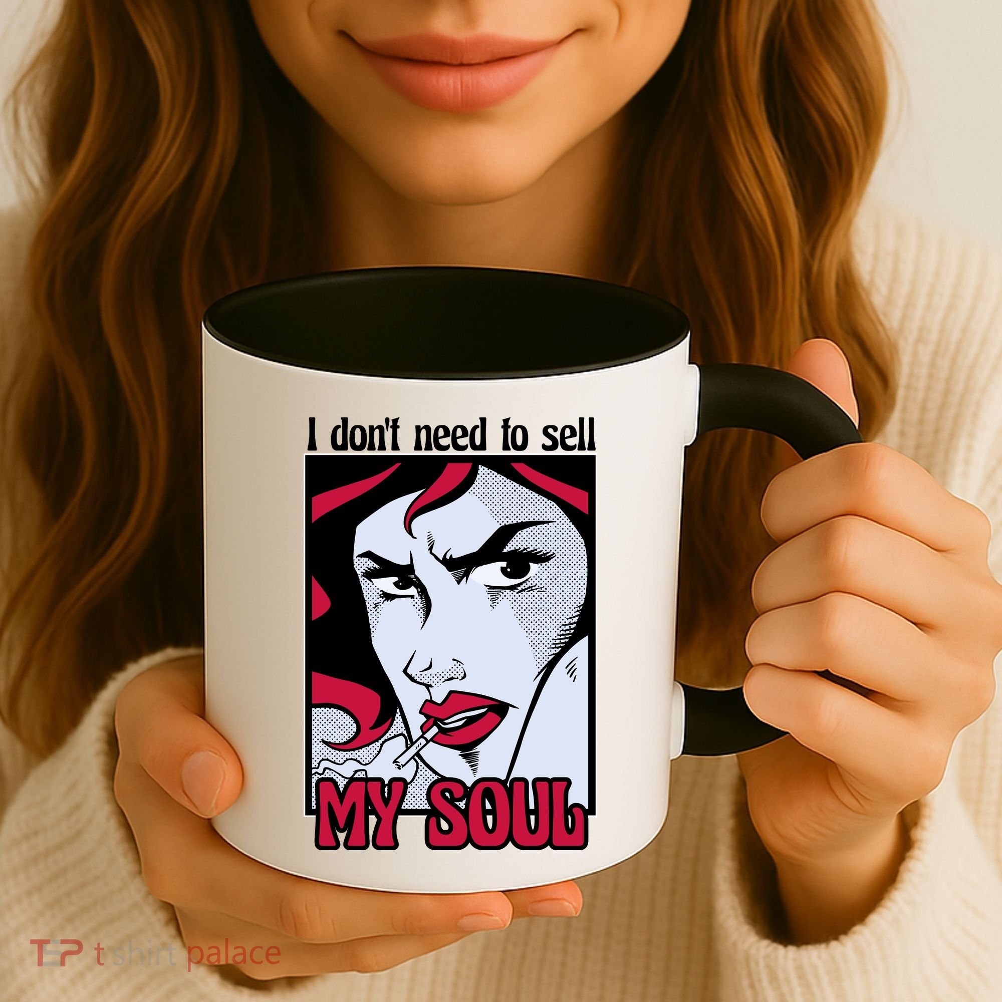 I Don't Need To Sell My Soul Comic Coffee Mug
