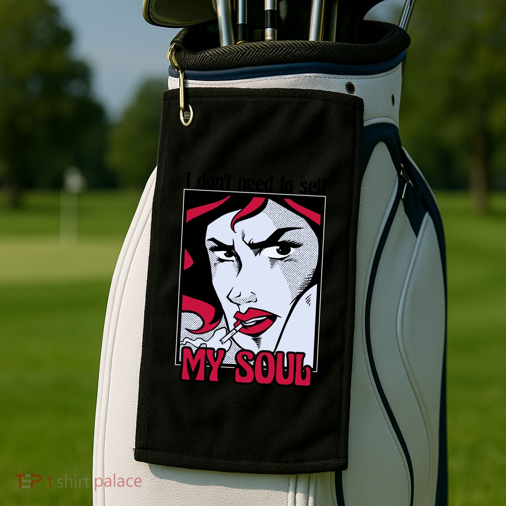 I Don't Need To Sell My Soul Comic Golf Towel