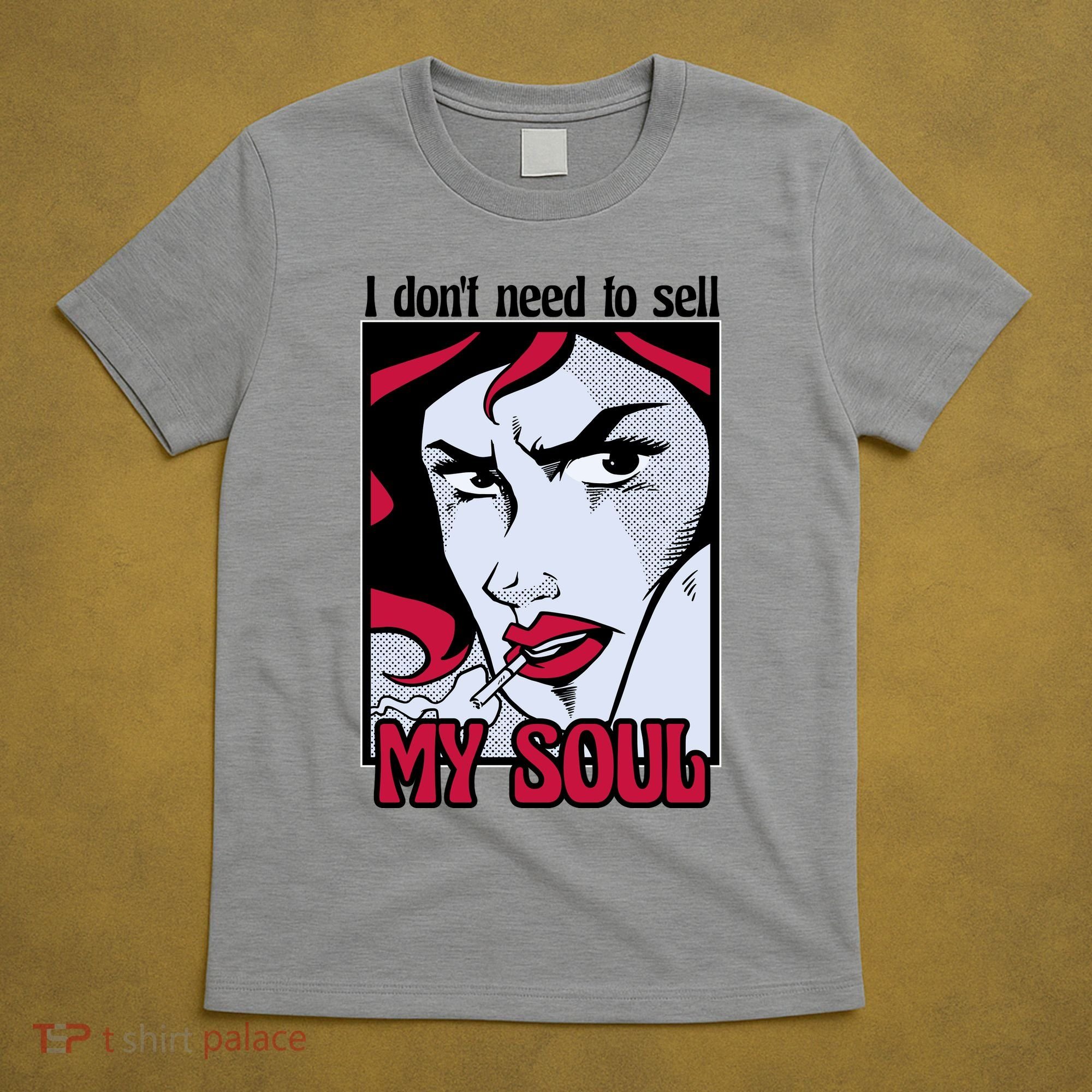 I Don't Need To Sell My Soul Comic T-Shirt