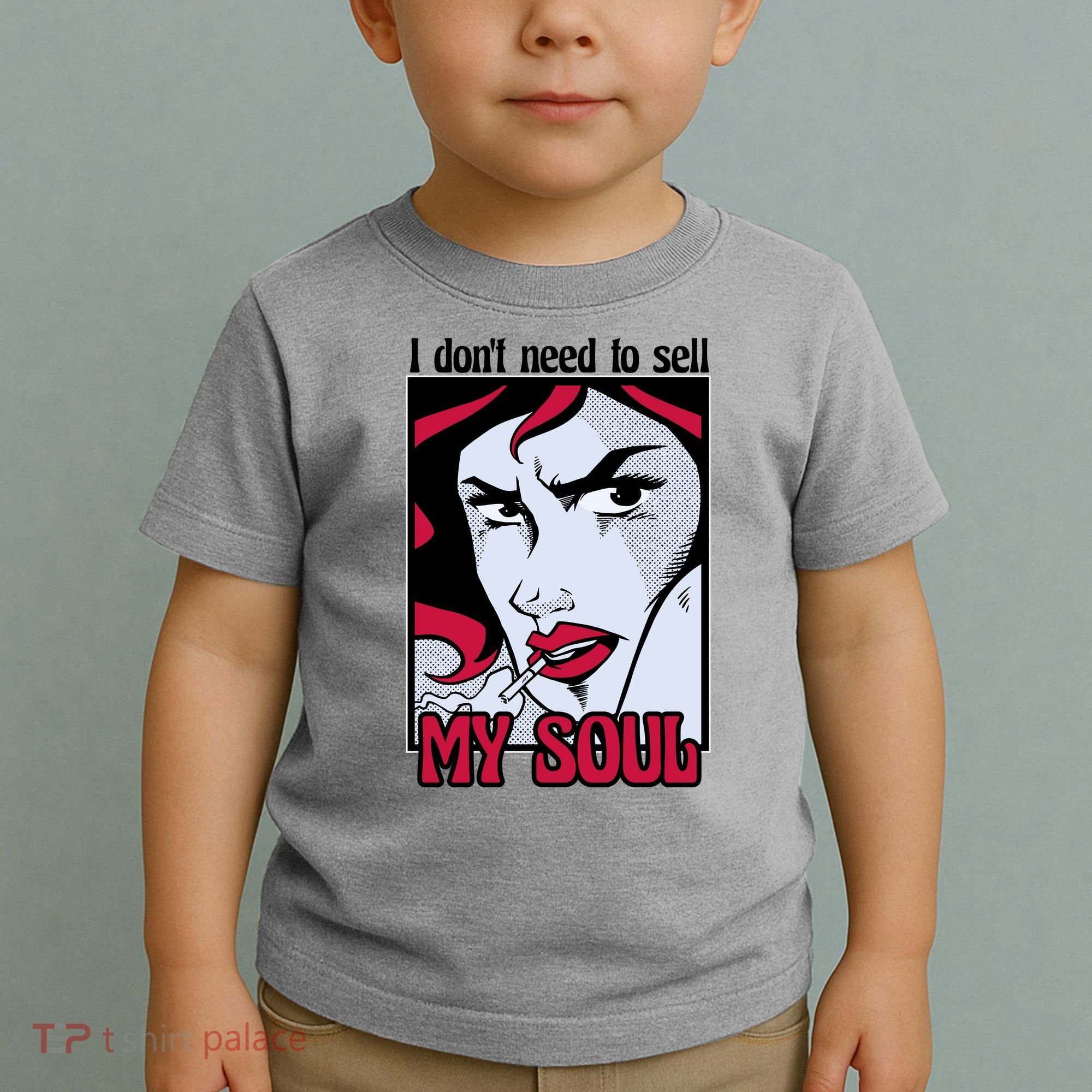 I Don't Need To Sell My Soul Comic Toddler T-Shirt