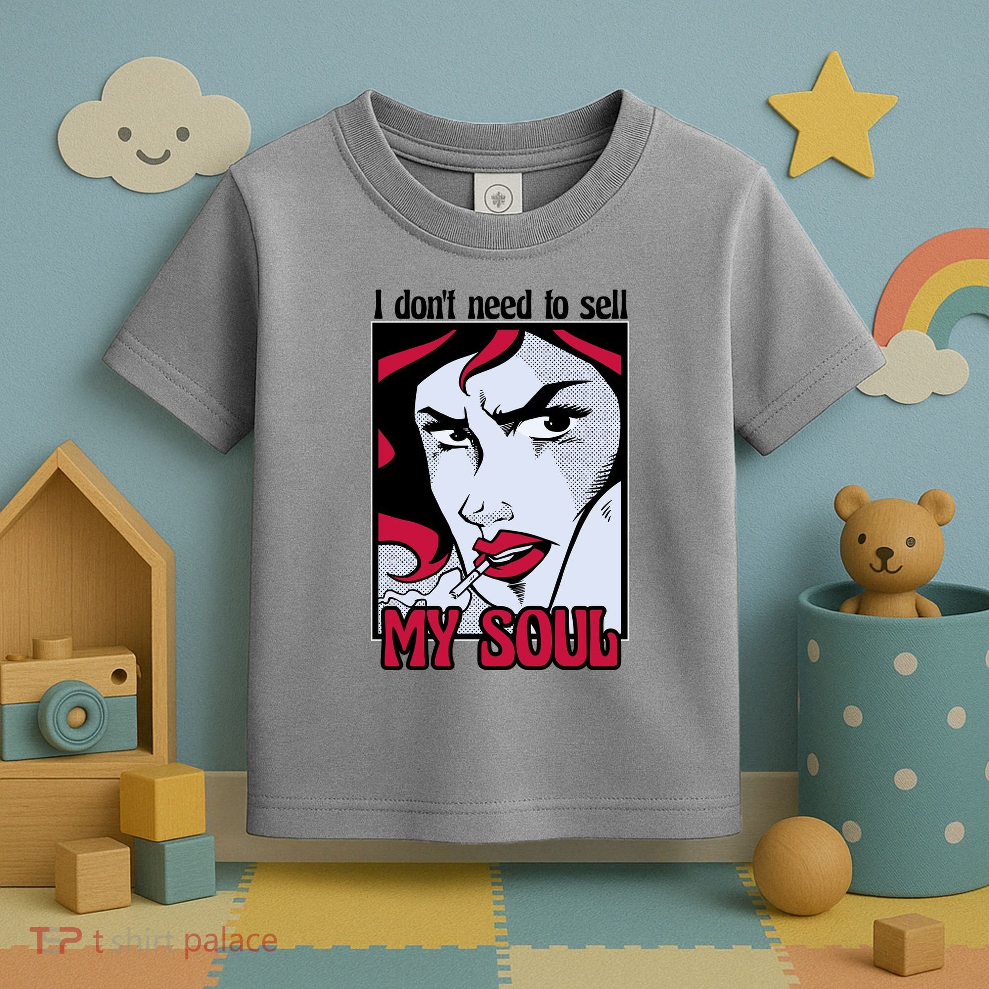 I Don't Need To Sell My Soul Comic Toddler T-Shirt