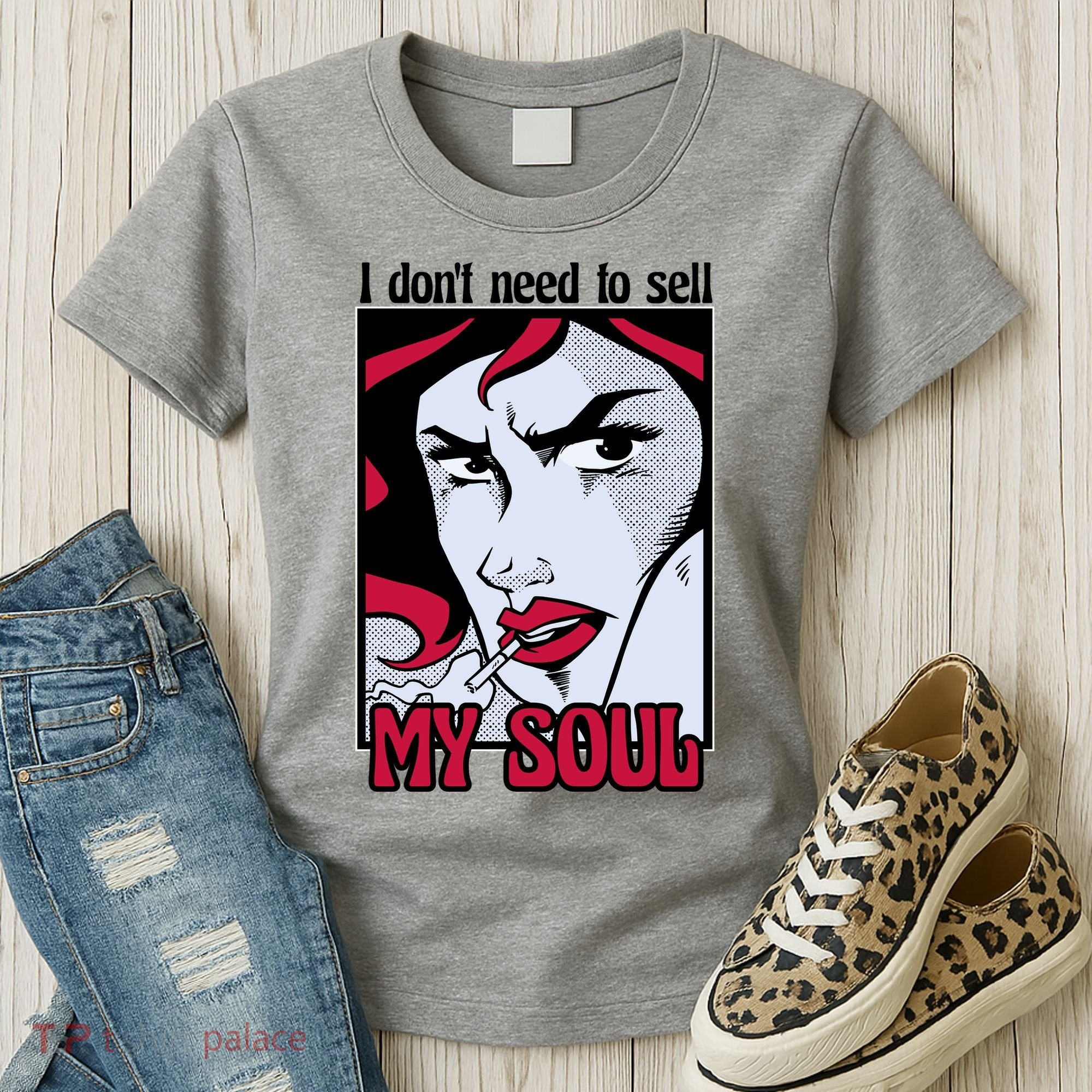 I Don't Need To Sell My Soul Comic Women's T-Shirt