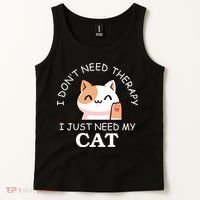 I Don't Need Therapy I Just Need My Cat Cute Tank Top thumb 2