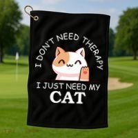 I Don't Need Therapy I Just Need My Cat Cute Golf Towel thumb 1