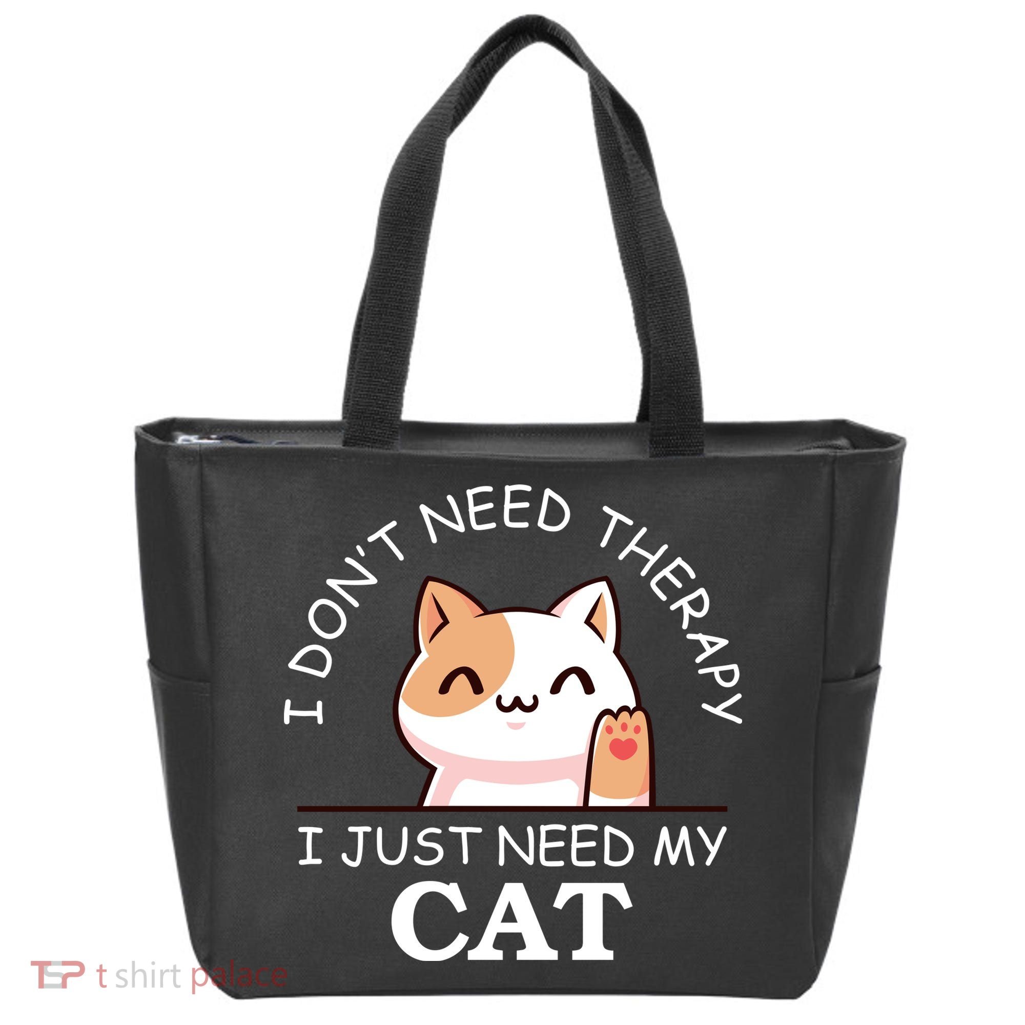 I Don't Need Therapy I Just Need My Cat Cute Tote Bag