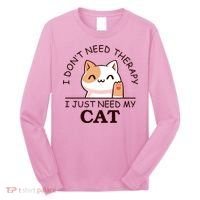 I Don't Need Therapy I Just Need My Cat Cute Long Sleeve Shirt thumb 0