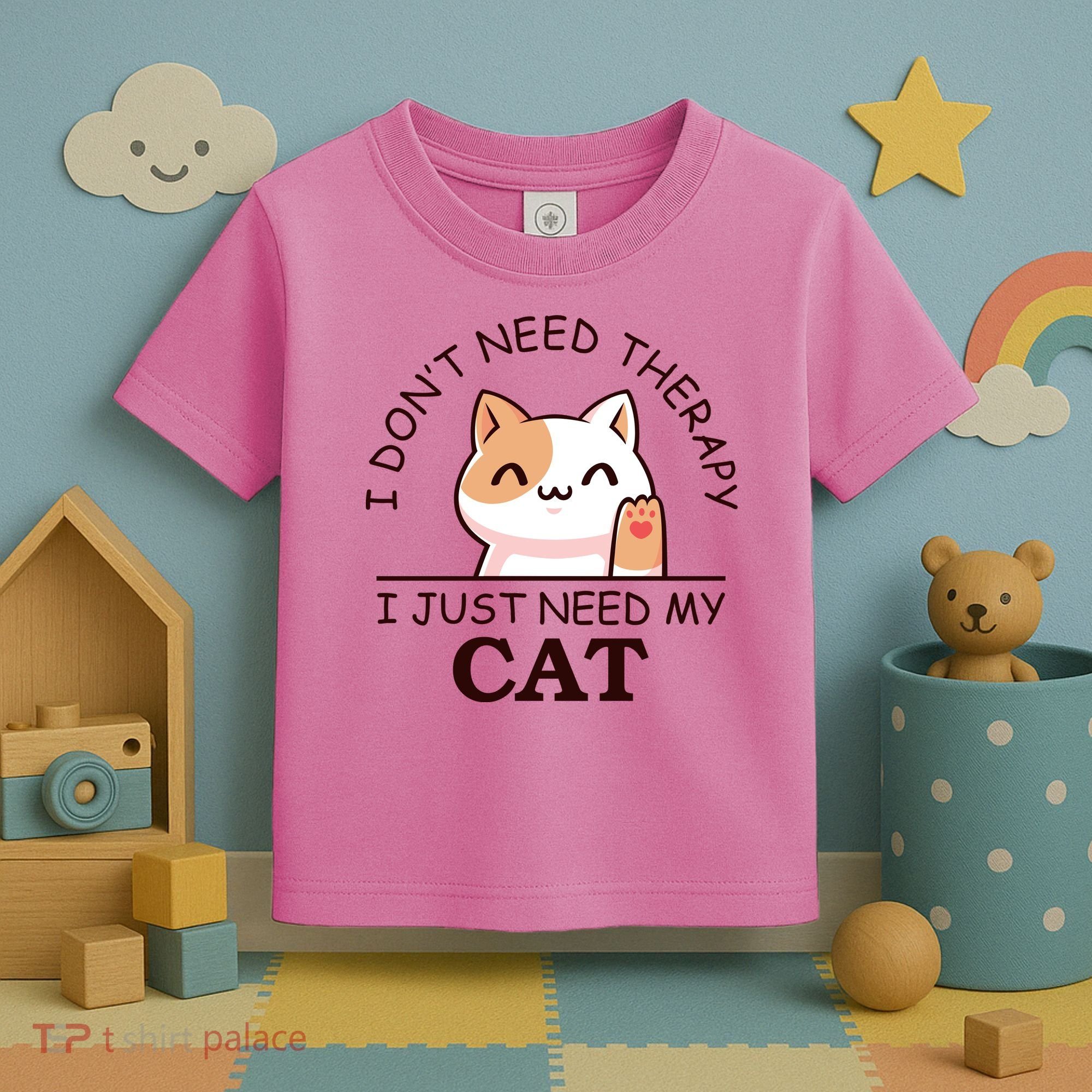 I Don't Need Therapy I Just Need My Cat Cute Toddler T-Shirt