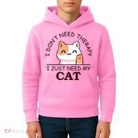 I Don't Need Therapy I Just Need My Cat Cute Kids Hoodie thumb 4