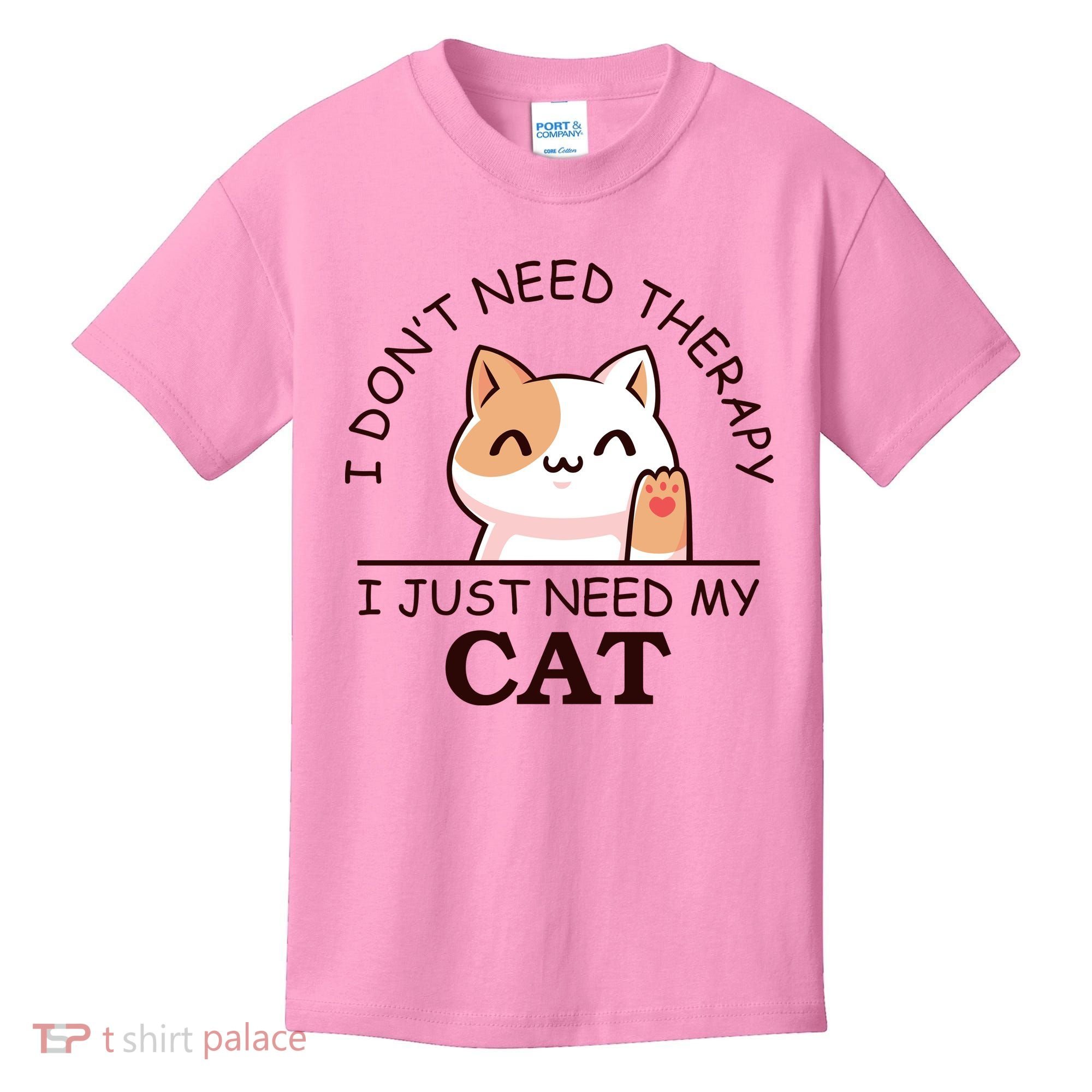 I Don't Need Therapy I Just Need My Cat Cute Kids T-Shirt